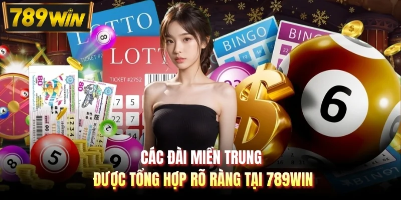 Các đài miền Trung được tổng hợp rõ ràng tại 789WIN
