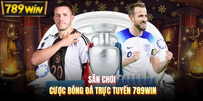 Sân chơi cược bóng đá trực tuyến 789WIN 
